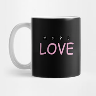 More Love Mug
